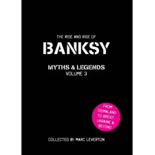 Banksy Myths & Legends Volume 3