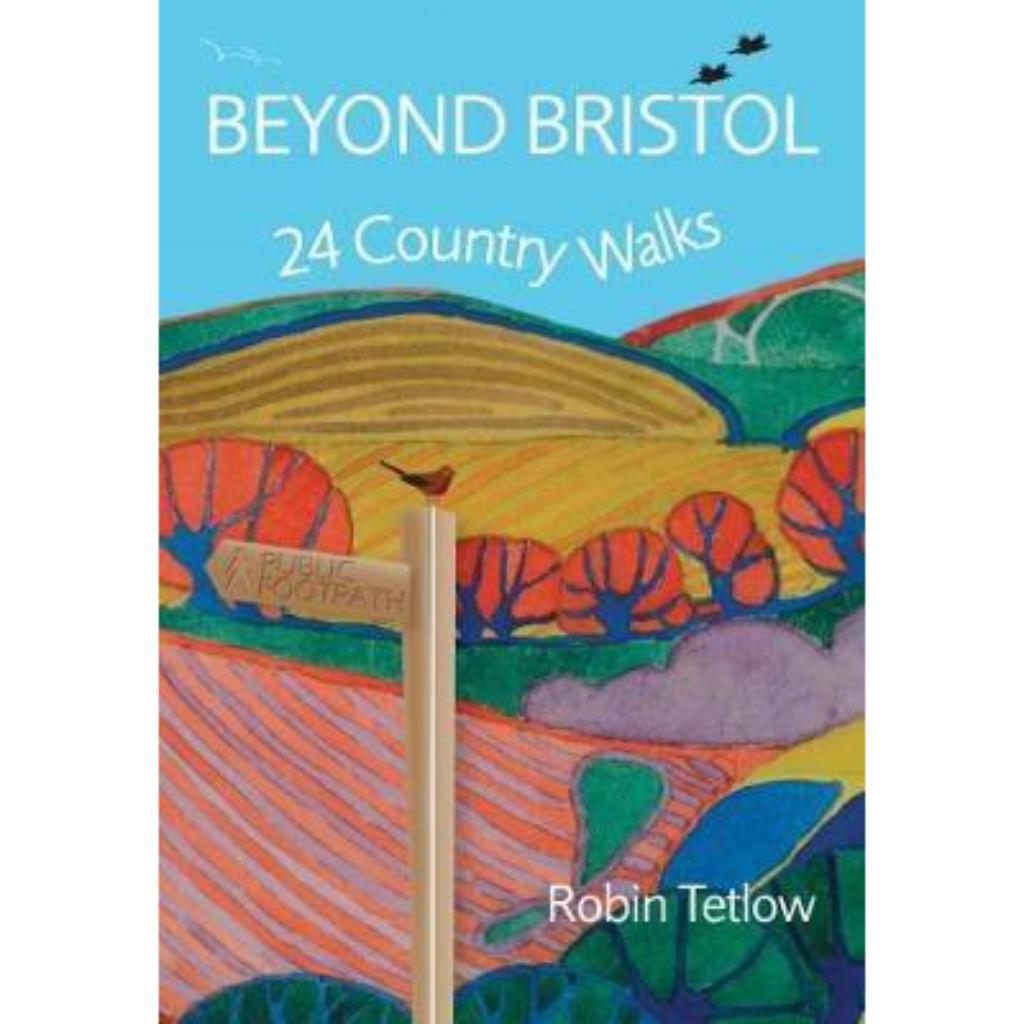 Beyond Bristol: 24 Country Walks