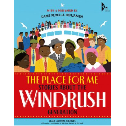 The Place For Me: Stories About the Windrush Generation